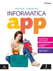 Informatica app. Per il secondo biennio dei Licei. Con e-book. Con espansione online. Con DVD-ROM - Piero Gallo, Pasquale Sirsi - Libro Minerva Scuola 2019 | Libraccio.it