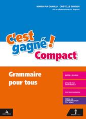 C'est gagné! Grammaire pour tous. Con e-book. Con espansione online