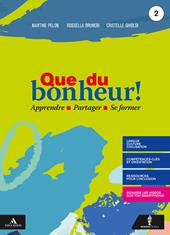 Que du bonheur! . Con e-book. Con espansione online. Con DVD video. Con CD-Audio. Vol. 2