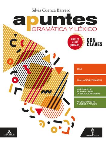 Apuntes. Con Claves e Verbi. Per le Scuole superiori. Con CD-Audio - Silvia Cuenca Barrero - Libro Minerva Scuola 2020 | Libraccio.it
