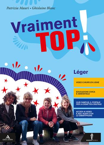 Vraiment top! Vol. Léger. Con Parcours examen e Verbi. Per la Scuola media. Con DVD-ROM. Con CD-Audio - Patrizia Mauri, Ghislaine Blanc - Libro Minerva Scuola 2020 | Libraccio.it