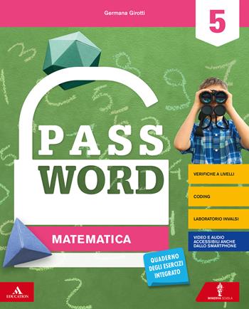 Password. Vol. scientifico. Per la 5ª classe elementare. Con e-book. Con espansione online - Germana Girotti, Tiziana Canali, Donatella Merlo - Libro Minerva Scuola 2020 | Libraccio.it