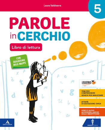 Parole in cerchio. Per la 5ª classe elementare. Con e-book. Con espansione online - Laura Valdiserra - Libro Minerva Scuola 2020 | Libraccio.it