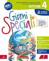 Giorni speciali. Con Letture, Grammatica, Scrittura, Arte e musica, Quaderno delle mappe: Letture + Quaderno delle mappe: Grammatica con Le mie sfide, Verbi. Per la 4ª classe elementare. Con e-book. Con espansione online. Vol. 1