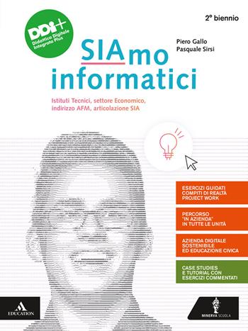 Siamo informatici. Per il 2° biennio degli Ist. tecnici e professionali. Con e-book. Con espansione online - Piero Gallo, Pasquale Sirsi - Libro Minerva Scuola 2021 | Libraccio.it