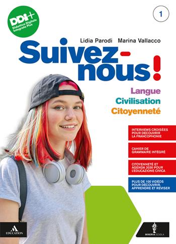 Suivez-nous! Langue. Civilisation. Citoyenneté. Avec Débats, Actu. Con e-book. Con espansione online. Vol. 1 - Lidia Parodi, Marina Vallacco - Libro Minerva Scuola 2022 | Libraccio.it