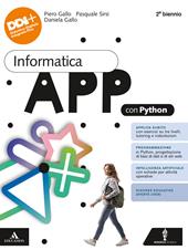 Informatica app python. Vol. unico. Per il 2° biennio delle Scuole superiori. Con e-book. Con espansione online