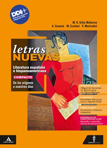 Letras nuevas. Literatura española e hispanoamericana. Vol. Compacto. De los orígenes a la nuestros días. Con Hacia el examen. Per le Scuole superiori. - Maria Rosario Uribe Mallarino, Alessandro Caramia, Laura Dell'Acqua - Libro Minerva Scuola 2024 | Libraccio.it