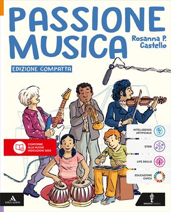 Passione musica. Per la Scuola media. - Rosanna Castello - Libro Minerva Scuola 2026 | Libraccio.it