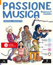Passione musica. Con Strumenti per studenti con DSA. Per la Scuola media. Con e-book. Con espansione online