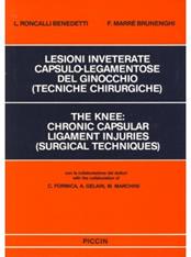 Lesioni inveterate capsulo-legamentose del ginocchio. Tecniche chirurgiche. Testo inglese a fronte - Luciano Roncalli Benedetti - Libro Piccin-Nuova Libraria 1984 | Libraccio.it