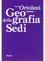 Geografia delle sedi - Mario Ortolani - Libro Piccin-Nuova Libraria 1984 | Libraccio.it