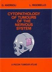 Color atlas of cytopathology of tumours affecting the nervous system - Giancarlo Andrioli, Luca Rigobello - Libro Piccin-Nuova Libraria 1986 | Libraccio.it