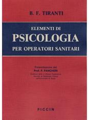 Elementi di psicologia per infermieri professionali e operatori sanitari - R. F. Tiranti - Libro Piccin-Nuova Libraria 1985 | Libraccio.it