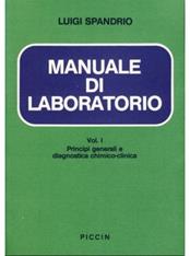 Manuale di laboratorio. Vol. 1: Principi generali e diagnostica chimico-clinica. - Luigi Spandrio - Libro Piccin-Nuova Libraria 1985 | Libraccio.it