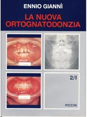 La nuova ortognatodonzia. Vol. 2\1 - Ennio Giannì - Libro Piccin-Nuova Libraria 1986 | Libraccio.it