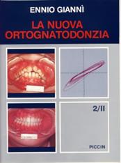 La nuova ortognatodonzia. Vol. 2\2 - Ennio Giannì - Libro Piccin-Nuova Libraria 1986 | Libraccio.it