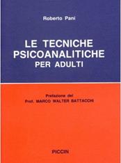 Le tecniche psicoanalitiche per adulti - Roberto Pani - Libro Piccin-Nuova Libraria 1989 | Libraccio.it