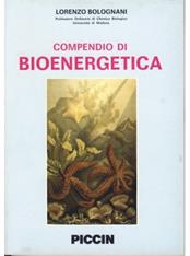 Compendio di bioenergetica - Lorenzo Bolognani - Libro Piccin-Nuova Libraria 1990 | Libraccio.it