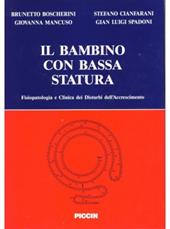 Il bambino con bassa statura. Fisiopatologia e clinica dei disturbi dell'accrescimento