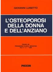 L' osteoporosi della donna e dell'anziano - Giovanni Luisetto - Libro Piccin-Nuova Libraria 1990 | Libraccio.it