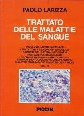 Trattato delle malattie del sangue - Paolo Larizza - Libro Piccin-Nuova Libraria 1991 | Libraccio.it