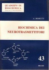 Biochimica dei neurotrasmettitori - Antonio Moretti - Libro Piccin-Nuova Libraria 1990, Quaderni di biochimica | Libraccio.it