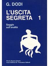 L' uscita segreta. Vol. 1: Saggio sull'Analità.