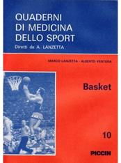 Il basket - Marco Lanzetta, Alberto Ventura - Libro Piccin-Nuova Libraria 1990, Quaderni di medicina dello sport | Libraccio.it