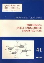 Biochimica delle emoglobine umane mutate - Bruno Masala, Laura Manca - Libro Piccin-Nuova Libraria 1992, Quaderni di biochimica | Libraccio.it