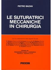 Le suturatrici meccaniche in chirurgia - Pietro Bazan - Libro Piccin-Nuova Libraria 1990 | Libraccio.it