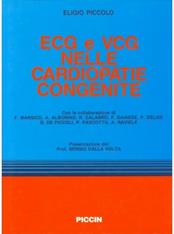 Elettrocardiografia e vettocardiografia nelle cardiopatie congenite - Eligio Piccolo - Libro Piccin-Nuova Libraria 1992 | Libraccio.it