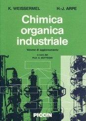 Chimica organica industriale. Aggiornamento - Klaus Weissermel, Hans-Jurgen Arpe - Libro Piccin-Nuova Libraria 1991 | Libraccio.it