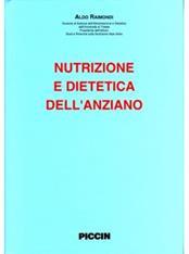 Nutrizione e dietetica nell'anziano - Aldo Raimondi - Libro Piccin-Nuova Libraria 1992 | Libraccio.it