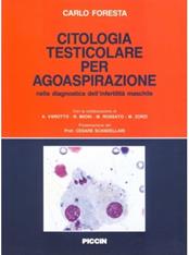 Citologia testicolare per agoaspirazione nella diagnostica dell'infertilità maschile - Carlo Foresta - Libro Piccin-Nuova Libraria 1993 | Libraccio.it