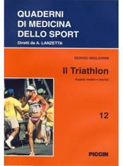 Il triathlon. Aspetti medici e tecnici - Sergio Migliorini - Libro Piccin-Nuova Libraria 1993, Quaderni di medicina dello sport | Libraccio.it