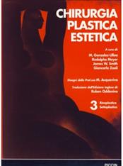 Chirurgia plastica estetica. Vol. 3: Rinoplastica, settoplastica. - Mario González Ulloa, Rodolphe Meyer, James W. Smith - Libro Piccin-Nuova Libraria 1994 | Libraccio.it