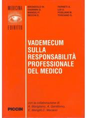 Vademecum sulla responsabilità professionale del medico - Walter Brondolo, Antonio Farneti, Gennaro Giannini - Libro Piccin-Nuova Libraria 1993 | Libraccio.it