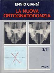 La nuova ortognatodonzia. Vol. 3\2 - Ennio Giannì - Libro Piccin-Nuova Libraria 1992 | Libraccio.it