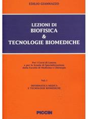 Lezioni di biofisica e tecnologie biomediche. Vol. 1: Informatica medica e tecnologie biomediche. - Edilio Giannazzo - Libro Piccin-Nuova Libraria 1993 | Libraccio.it
