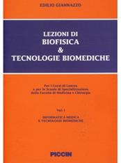 Lezioni di biofisica e tecnologie biomediche. Vol. 1: Informatica medica e tecnologie biomediche. - Edilio Giannazzo - Libro Piccin-Nuova Libraria 1993 | Libraccio.it