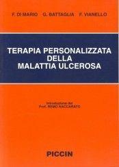 Made to person therapy for ulcer disease - Francesco Di Mario, Giuseppe Battaglia, Fabio Vianello - Libro Piccin-Nuova Libraria 1993, Advances in gastroenterology | Libraccio.it