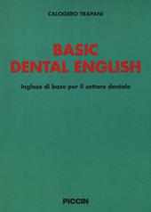 Basic dental english. Inglese di base per il settore dentale
