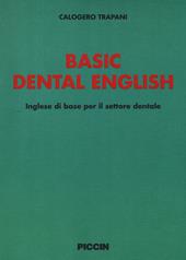 Basic dental english. Inglese di base per il settore dentale