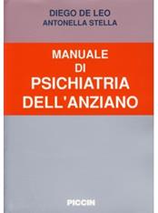 Manuale di psichiatria dell'anziano - Diego De Leo, Antonella Stella - Libro Piccin-Nuova Libraria 1994 | Libraccio.it