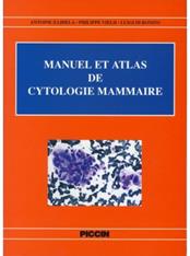 Manuel et atlas de cytologie mammaire - Antoine Zajdela, Philippe Vielh, Luigi Di Bonito - Libro Piccin-Nuova Libraria 1995 | Libraccio.it