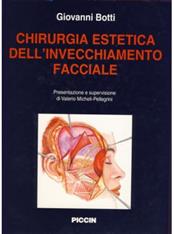 Chirurgia estetica dell'invecchiamento facciale - Giovanni Botti - Libro Piccin-Nuova Libraria 1995 | Libraccio.it