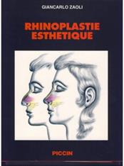 Rhinoplastie esthétique - Giancarlo Zaoli - Libro Piccin-Nuova Libraria 1999 | Libraccio.it