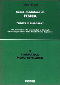 Cinematica. Moto relativo - Luisa Follini - Libro Piccin-Nuova Libraria 1995, Corso modulare di fisica | Libraccio.it