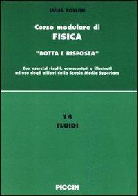 Fluidi - Luisa Follini - Libro Piccin-Nuova Libraria 1995, Corso modulare di fisica | Libraccio.it